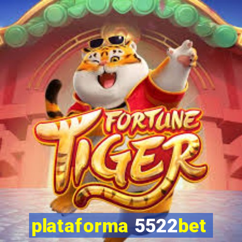 plataforma 5522bet